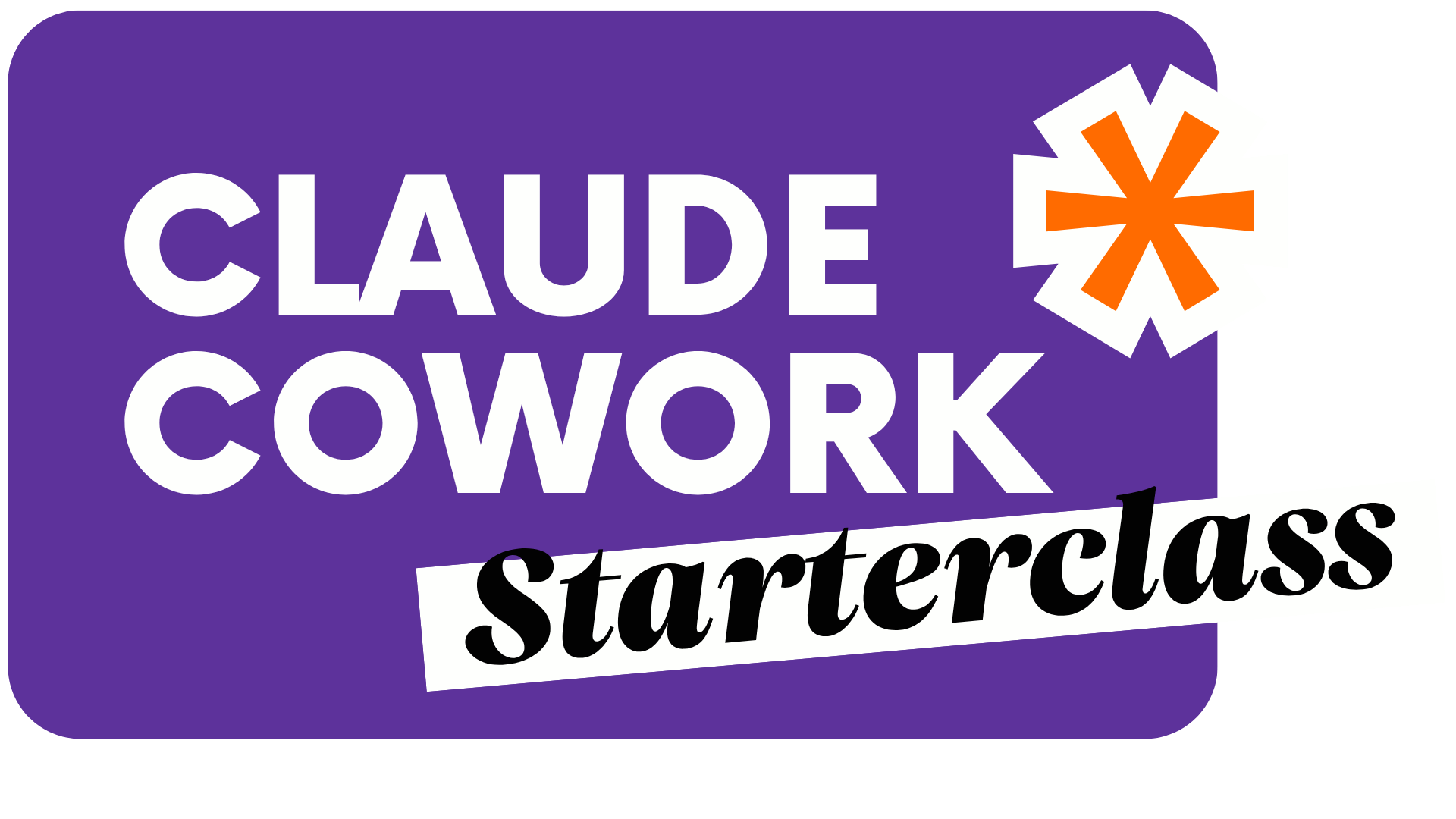 Claude Cowork Starterclass